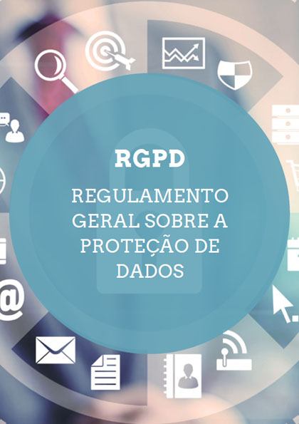 RGPD-Regulamento Geral sobre a Proteção de Dados