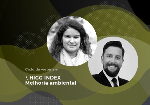 Ciclo de webinars Higg Index – Conformidade Ambiental